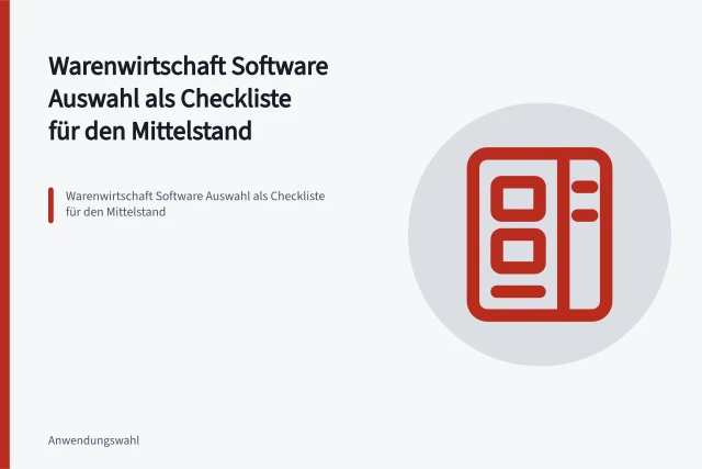 Warenwirtschaft Software Auswahl als Checkliste für den Mittelstand. Warenwirtschaft Software Auswahl als Checkliste für den Mittelstand