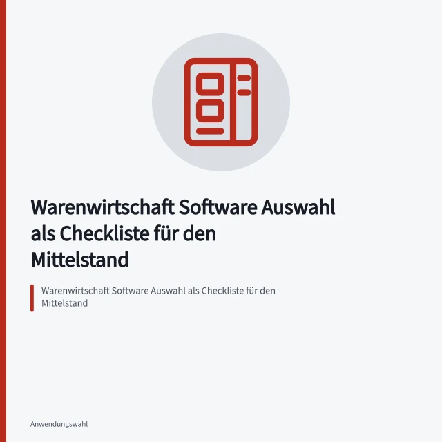 Warenwirtschaft Software Auswahl als Checkliste für den Mittelstand. Warenwirtschaft Software Auswahl als Checkliste für den Mittelstand